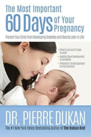 Cover of The Most Important 60 Days of Your Pregnancy