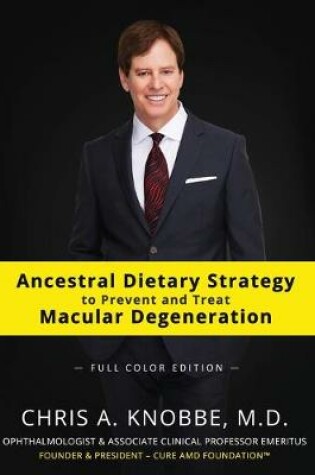 Cover of Ancestral Dietary Strategy to Prevent and Treat Macular Degeneration