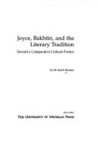 Cover of Joyce, Bakhtin and the Literary Tradition