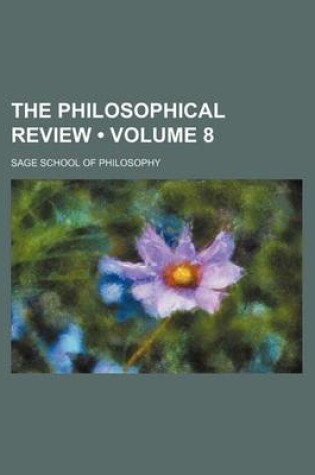 Cover of The Philosophical Review (Volume 8 )