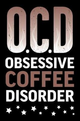 Cover of Ocd Obsessive Coffee Disorder