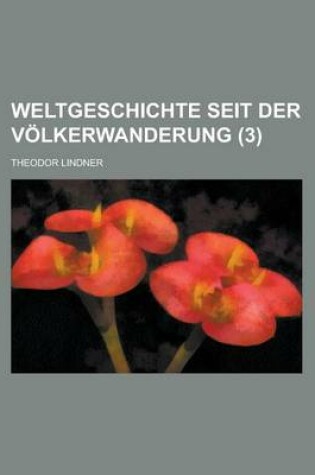 Cover of Weltgeschichte Seit Der Volkerwanderung (3)