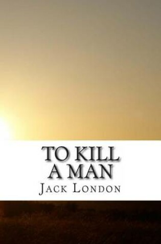 Cover of To Kill a Man