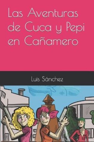 Cover of Las Aventuras de Cuca y Pepi en Ca�amero