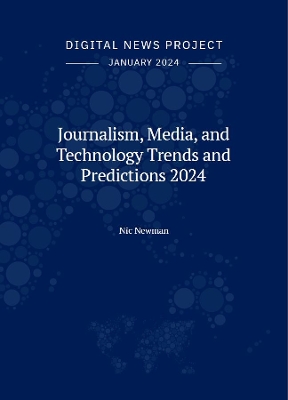Book cover for Journalism, Media, and Technology Trends and Predictions 2024