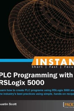 Cover of Instant PLC Programming with RSLogix 5000