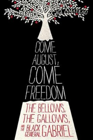 Cover of Come August, Come Freedom (Free Preview of Chapters 1-3)