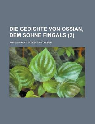 Book cover for Die Gedichte Von Ossian, Dem Sohne Fingals (2)
