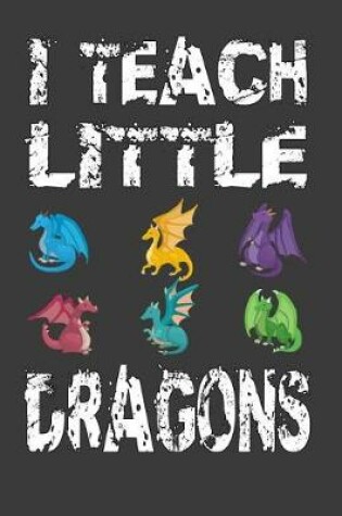 Cover of I Teach Little Dragons