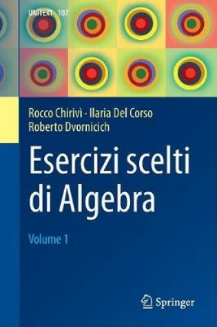 Cover of Esercizi Scelti Di Algebra