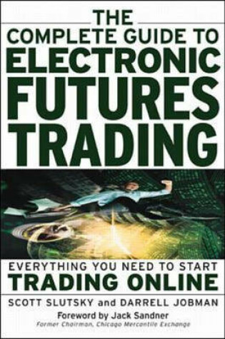 Cover of Complete Guide to Electronic Futures Trading