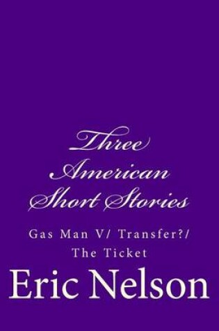 Cover of Three American Short Stories