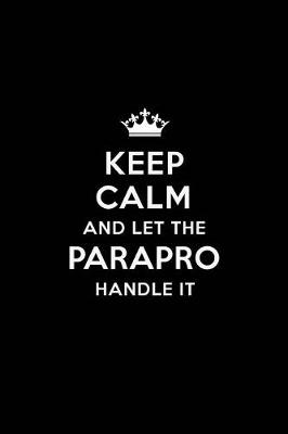 Book cover for Keep Calm and let the Parapro Handle