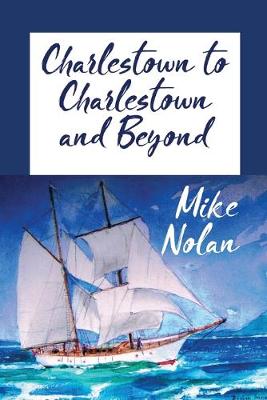 Book cover for Charlestown to Charlestown and Beyond