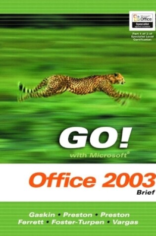 Cover of GO! with Microsoft Office 2003 Intermediate- Adhesive Bound