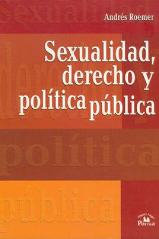 Cover of Sexualidad, Derecho y Politica Publica