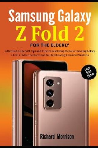 Cover of Samsung Galaxy Z Fold 2 For The Elderly (Large Print Edition)