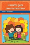 Book cover for Cuentos para crecer contentos