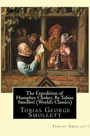 Cover of The Expedition of Humphry Clinker, By Tobias Smollett (World's Classics)