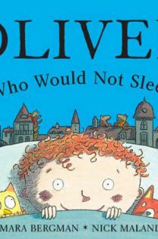 Cover of Oliver Who Would Not Sleep