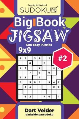 Book cover for Big Book Sudoku Jigsaw - 500 Easy Puzzles 9x9 (Volume 2)