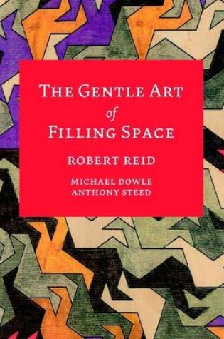 Cover of The Gentle Art of Filling Space