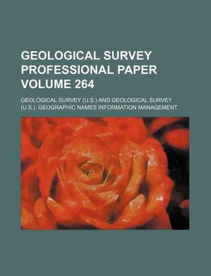 Book cover for Geological Survey Professional Paper Volume 264