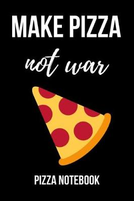 Book cover for Make Pizza Not War