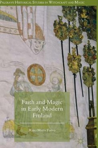 Cover of Faith and Magic in Early Modern Finland