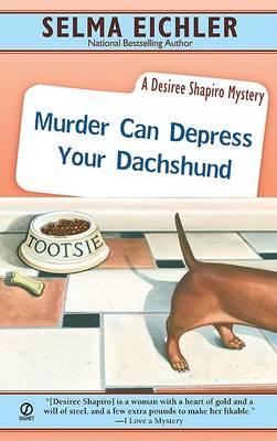 Book cover for Murder Can Depress Your Dachshund