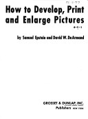 Cover of How to Develop, Print & Enlarge Your Own Pictures