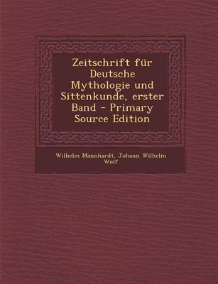 Book cover for Zeitschrift Fur Deutsche Mythologie Und Sittenkunde, Erster Band - Primary Source Edition