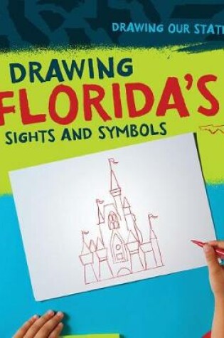 Cover of Drawing Florida's Sights and Symbols