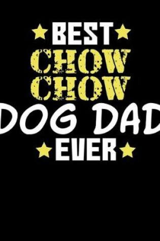 Cover of Best Chow Chow Dog Dad Ever