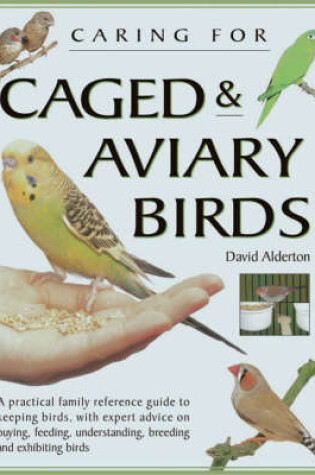 Cover of Caring for Caged and Aviary Birds