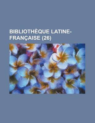 Book cover for Bibliotheque Latine-Francaise (26)