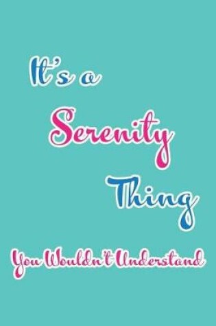 Cover of It's a Serenity Thing You Wouldn't Understand