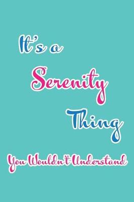 Book cover for It's a Serenity Thing You Wouldn't Understand