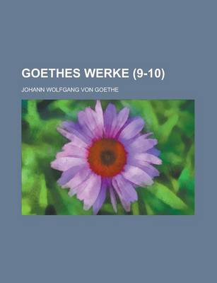 Book cover for Goethes Werke (9-10)