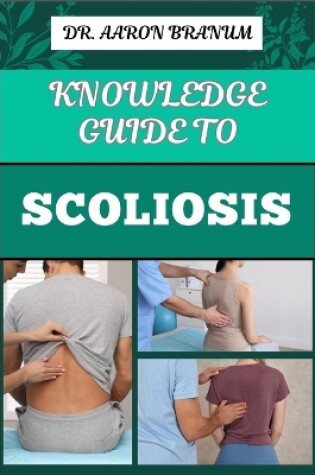 Cover of Knowledge Guide to Scoliosis