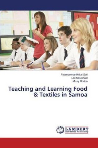 Cover of Teaching and Learning Food & Textiles in Samoa