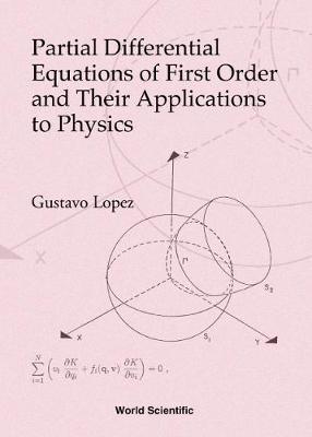 Book cover for Partial Differential Equations Of First Order And Their Applications To Physics