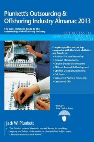 Cover of Plunkett's Outsourcing & Offshoring Industry Almanac 2013