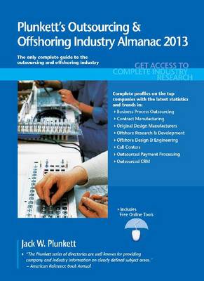 Cover of Plunkett's Outsourcing & Offshoring Industry Almanac 2013