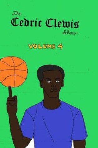 Cover of Cedric Clewis Show Volume 4