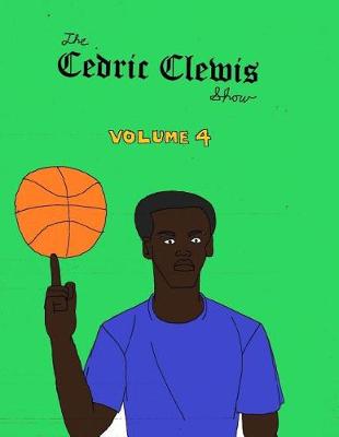 Book cover for Cedric Clewis Show Volume 4