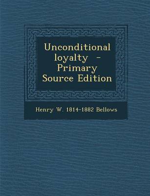 Book cover for Unconditional Loyalty - Primary Source Edition