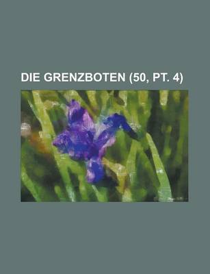 Book cover for Die Grenzboten (50, PT. 4)