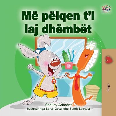 Book cover for I Love to Brush My Teeth (Albanian Book for Kids)