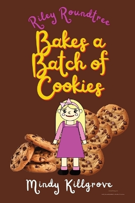 Book cover for Riley Roundtree Bakes a Batch of Cookies